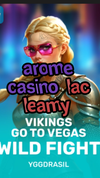 arome casino lac leamy-fqqjrm9vrme7zzjgfjql.com